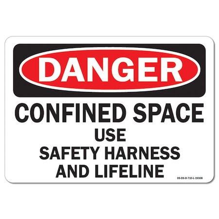 Signmission OSHA Sign, Confined Space Use Harness and Lifeline, 18in X 12in Aluminum, 18" W, 12" H, Landscape OS-DS-A-1218-L-19308